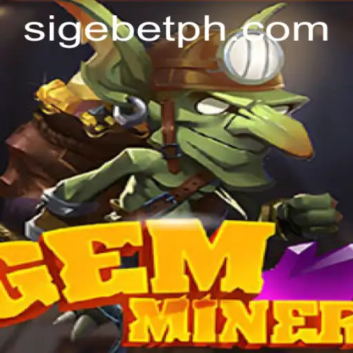 Exploring the Intricacies of GemMiner: The Engaging World of SIGEBET